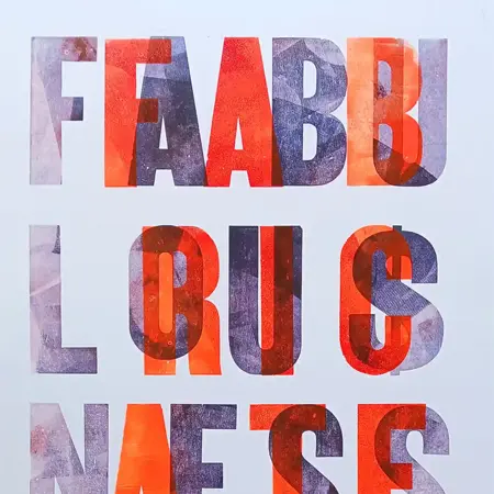 Large block capital type that says “fabulousness” in purple and “fabricate” in orange. The words are spread over three lines and overlap in places.